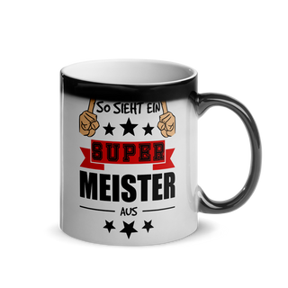 So sieht ein super Meister aus | Glänzende Zaubertasse