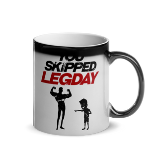 You Skipped Legday | Glänzende Wärmetasse Lustiger Spruch