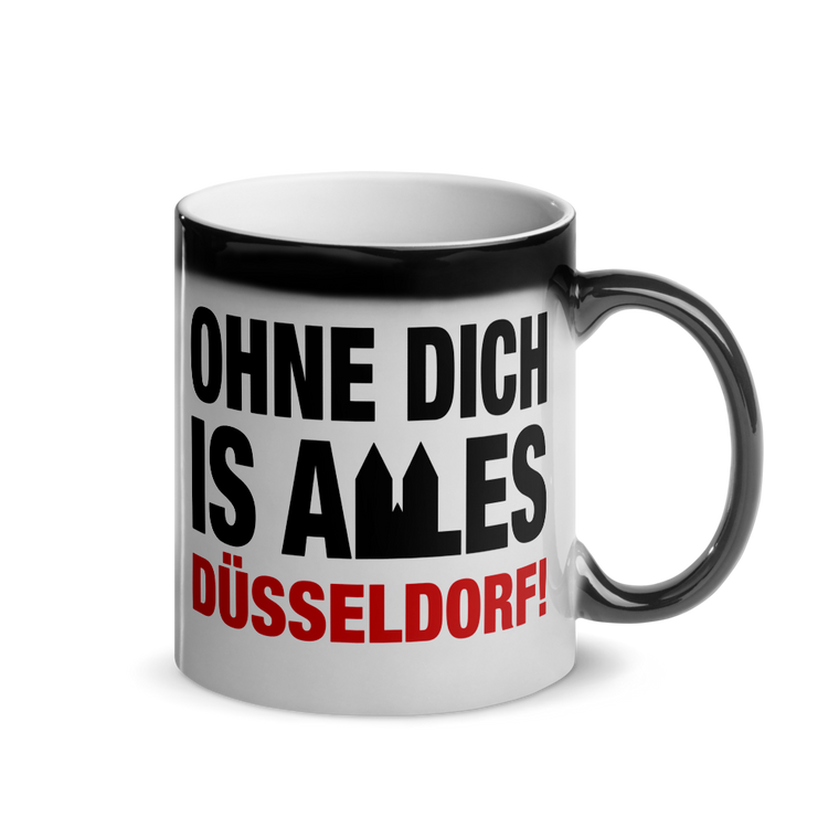 Ohne Dich is alles Düsseldorf | Glänzende Zaubertasse