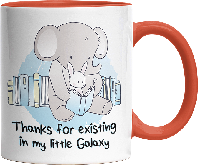 Thanks for existing in my little Galaxy Elefant Hase Witzige Orange Tasse kaufen Geschenk
