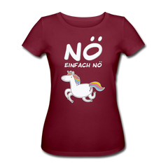 Nö Einhorn | Frauen Bio-T-Shirt - Burgunderrot