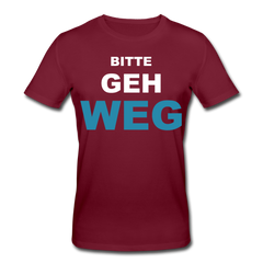 Bitte geh weg Bio-T-Shirt - Burgunderrot