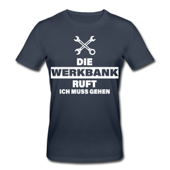 Die Werkbank ruft - Männer Bio T-Shirt - Navy