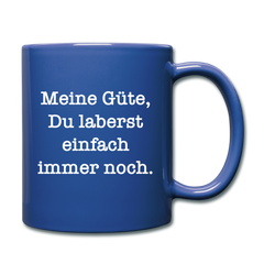 Laberst immer noch | Tasse einfarbig - Royalblau