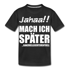 Ganzvielleichteventuell | Teenager Premium Bio T-Shirt - Schwarz