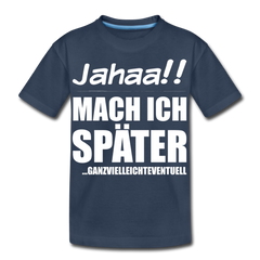 Ganzvielleichteventuell | Teenager Premium Bio T-Shirt - Navy
