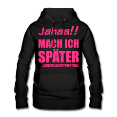 Ganzvielleichteventuell Flex-Druck | Frauen Hoodie - Schwarz