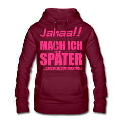 Ganzvielleichteventuell Flex-Druck | Frauen Hoodie - Bordeaux