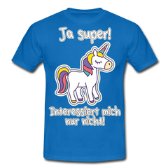 Ja super Einhorn Spruch | Männer T-Shirt - Royalblau