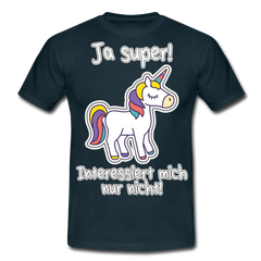 Ja super Einhorn Spruch | Männer T-Shirt - Navy