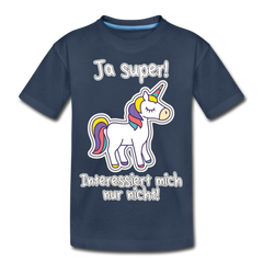 Ja super! Einhorn Spruch | Teenager Premium Bio T-Shirt - Navy
