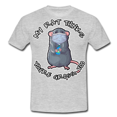 My Rat Thinks You're Gross Ratte die Maske trägt | Männer T-Shirt - Grau meliert