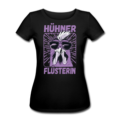 Hühnerflüsterin | Frauen Bio T-Shirt - Schwarz