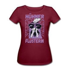 Hühnerflüsterin | Frauen Bio T-Shirt - Burgunderrot
