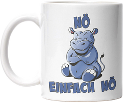 Nö Einfach Nö Hippo Lustige Kaffeetassee online kaufen Geschenkidee