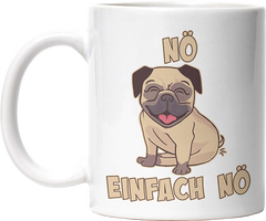 Nö Einfach Nö Mops 1 Lustige Kaffeetassee online kaufen Geschenkidee
