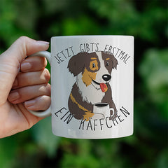 Jetzt gibts erstmal ein Käffchen Hund Australian Shepherd Lustige Kaffeetassee online kaufen Geschenkidee