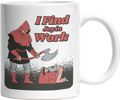I find joy in work Witzige Tasse kaufen Geschenk