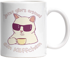 Jetzt gibts erstmal ein Käffchen Katze 4 Witzige Tasse kaufen Geschenk