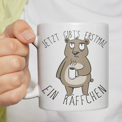 Jetzt gibts erstmal ein Käffchen Bär 2 Lustige Kaffeetassee online kaufen Geschenkidee