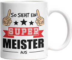 So sieht ein super Meister aus Witzige Tasse kaufen Geschenk