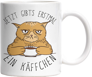 Jetzt gibts erstmal ein Käffchen Katze 1 Witzige Tasse kaufen Geschenk