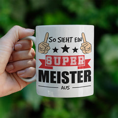 So sieht ein super Meister aus Lustige Kaffeetassee online kaufen Geschenkidee