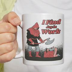 I find joy in work Lustige Kaffeetassee online kaufen Geschenkidee