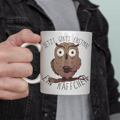 Jetzt gibts erstmal ein Käffchen Eule Lustige Kaffeetassee online kaufen Geschenkidee