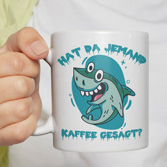 Hat da jemand Kaffee gesagt Hai Lustige Kaffeetassee online kaufen Geschenkidee