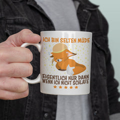 Ich bin selten müde eigentlich nur wenn ich nicht schlafe Fox Lustige Kaffeetassee online kaufen Geschenkidee