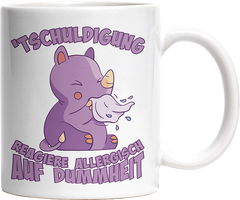 Tschuldigung reagiere allergisch auf Dummheit Nashorn Witzige Tasse kaufen Geschenk