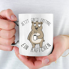 Jetzt gibts erstmal ein Käffchen Bär 2 Lustige Kaffeetassee online kaufen Geschenkidee
