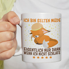 Ich bin selten müde eigentlich nur wenn ich nicht schlafe Fox Lustige Kaffeetassee online kaufen Geschenkidee