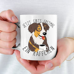 Jetzt gibts erstmal ein Käffchen Hund Australian Shepherd Lustige Kaffeetassee online kaufen Geschenkidee