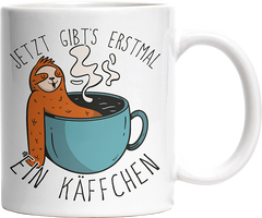 Jetzt gibts erstmal ein Käffchen Faultier 1 Witzige Tasse kaufen Geschenk