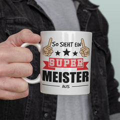 So sieht ein super Meister aus Lustige Kaffeetassee online kaufen Geschenkidee