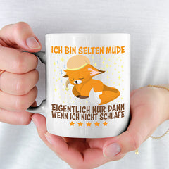 Ich bin selten müde eigentlich nur wenn ich nicht schlafe Fox Lustige Kaffeetassee online kaufen Geschenkidee