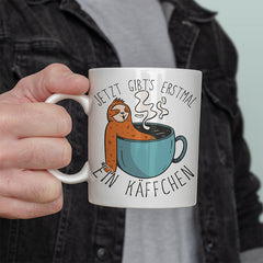 Jetzt gibts erstmal ein Käffchen Faultier 1 Lustige Kaffeetassee online kaufen Geschenkidee