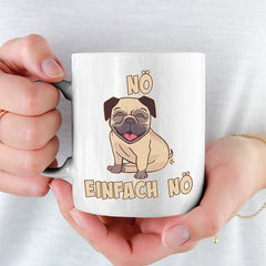 Nö Einfach Nö Mops 1 Lustige Kaffeetassee online kaufen Geschenkidee
