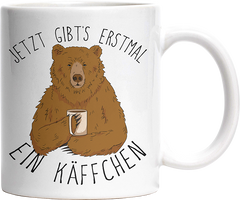 Jetzt gibts erstmal ein Käffchen Bär 3 Witzige Tasse kaufen Geschenk