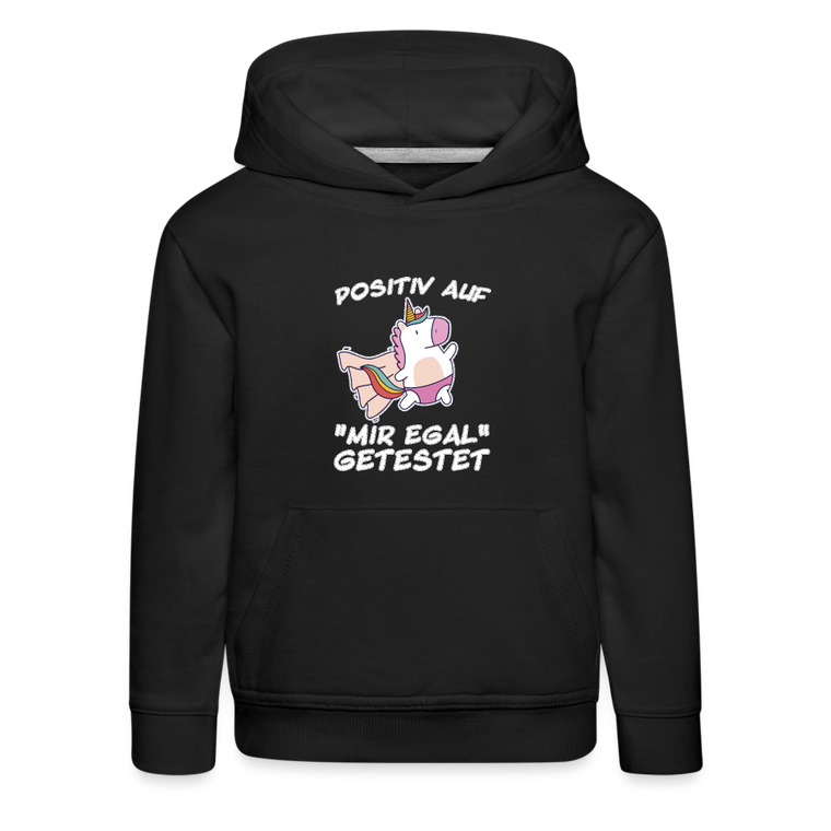 Positiv auf "mir egal" getestet Frecher Kinder Premium Hoodie mit Einhorn für Mädchen und Jungen Geschenk für die Tochter - Schwarz