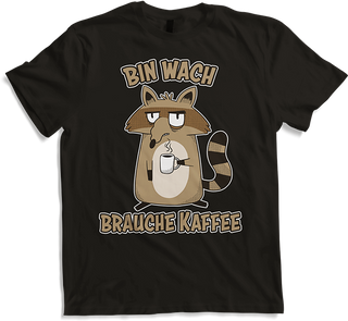 Produktbild von T-Shirt Bin wach brauche Kaffee Sprüche Espresso Waschbär Sprüche