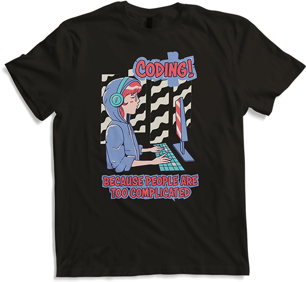 Produktbild von T-Shirt Coding Because People Too Complicated Girl Programmer Spruch