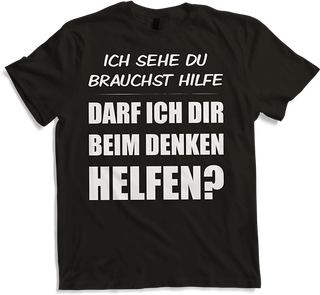 Produktbild von T-Shirt Darf ich Dir beim Denken helfen? Frecher Spruch Teenager