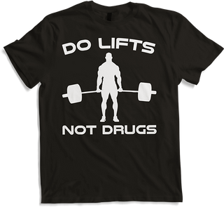 Produktbild von T-Shirt Do Lifts Not Drugs Bodybuilding Gewichtheben Kreuzheben
