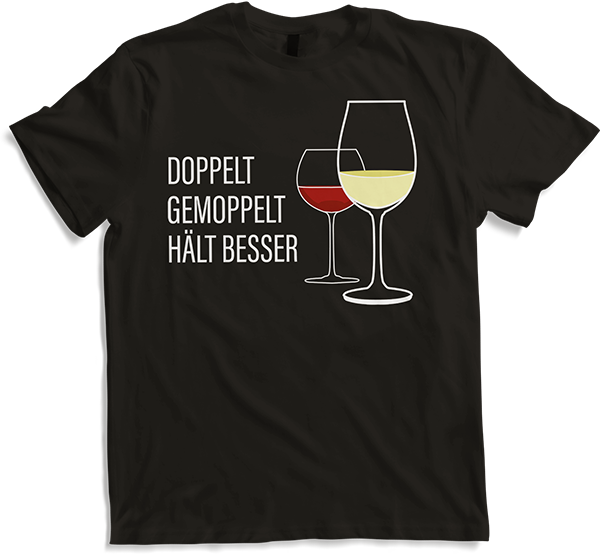 Produktbild von T-Shirt Doppelt gemoppelt hält besser Rotwein Weißwein Wein Sprüche