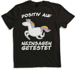 Produktbild von T-Shirt Einhorn Positiv Neinsagen getestet Freche Mädchen Sprüche