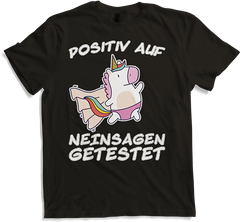 Produktbild von T-Shirt Einhorn Positiv Neinsagen getestet Freche Mädchen Sprüche