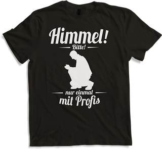 Produktbild von T-Shirt Einmal mit Profis arbeiten Handwerker Spruch Baustelle